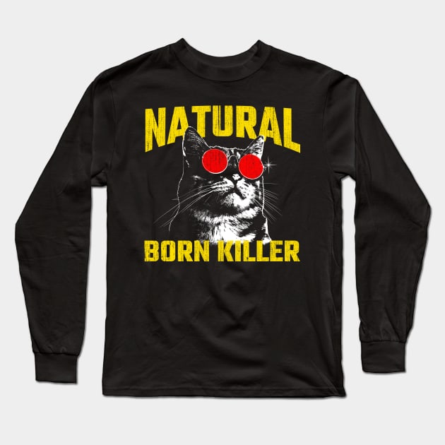 Natural Born Killer Cat Long Sleeve T-Shirt by Van Roco